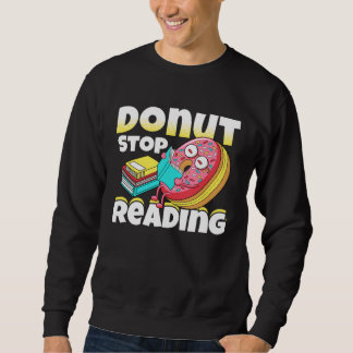 Donut Stop Reading Book Reading Bookworm Librarian Trui