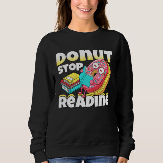 Donut Stop Reading Book Reading Bookworm Librarian Trui