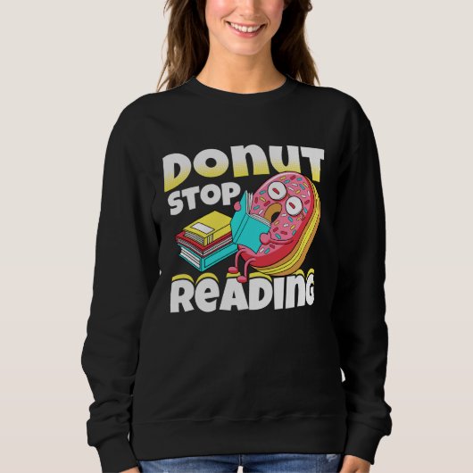 Donut Stop Reading Book Reading Bookworm Librarian Trui (Voorkant)