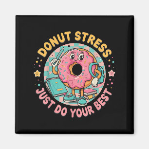 Donut stress doe gewoon je best om je motivatie te magneet