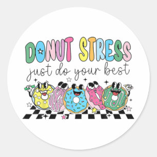 Donut Stress Doe gewoon je beste retro leraar test Ronde Sticker