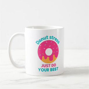 Donut Stress doet gewoon je best Koffiemok