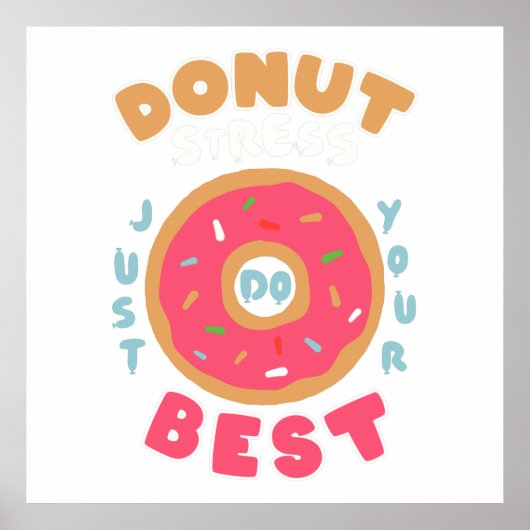 Donut Stress doet gewoon je best Poster (Voorkant)