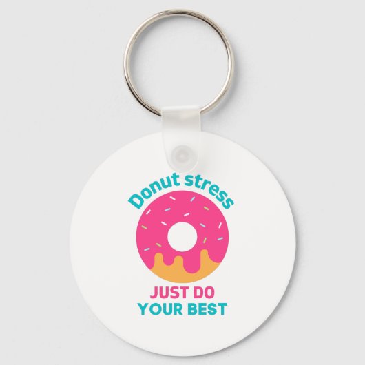 Donut Stress doet gewoon je best Sleutelhanger (Voorkant)