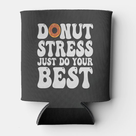 Donut Stress doet gewoon je beste grappige testdag Blikjeskoeler (Voorkant)
