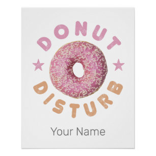 Donut Sturb Chill en Snack Grappige Zoete Tand Perfect Poster