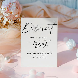 Donut verlaten zonder een traktatie bruiloft donut reclamebord met voetstuk