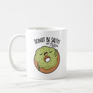 Donut Wees Niet Zout Grappige Donut Woordspeling Koffiemok