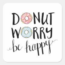 Donut Worry Be Happy stickers