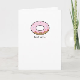 Donut Worry Greeting Card Kawaii Donut Illustratio Kaart