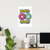 Donut Worry Poster (Thuiskantoor)