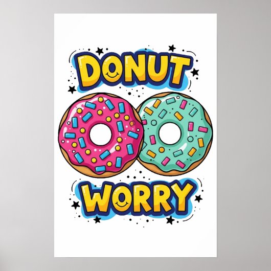 Donut Worry Poster (Voorkant)