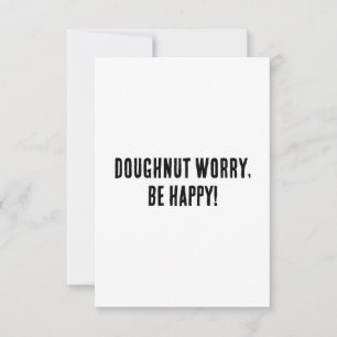 Donut zorgen, wees blij! bedankkaart