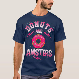 Donuts and HAMSTERS Doughnut HAMSTER T-shirt