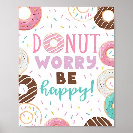 Donuts Decor Donut Worry Wees blij Poster teken (Voorkant)