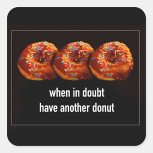 Donuts Hebben Nog Een Beet Grappige Tekst Op Zwart Vierkante Sticker