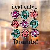 Donuts Ik eet alleen Donuts Restaurant Raamsticker (Vel 2)