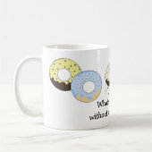 Donuts met Cute Gezegde Koffiemok (Links)