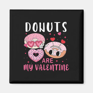 Donuts zijn mijn Valentijn Mannen Vrouwen Jongens Magneet