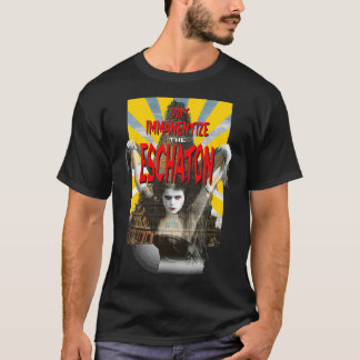 Donx27t immanentize de eschaton t-shirt