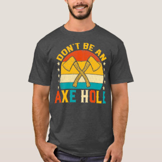 Donx27t is een Ax Hole Funny Retro Sunset Ax Throw T-shirt