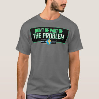 Donx27t maakt deel uit van het Probleem T-shirt