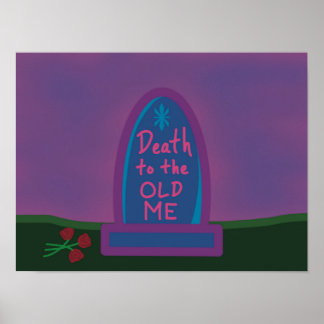 Dood aan de oude ik poster