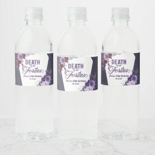 Dood aan mijn veertig bloemen 50ste verjaardagsfee waterfles etiket