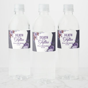 Dood aan mijn vijftiger bloemenfeest 60ste verjaar waterfles etiket