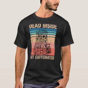 Dood binnenin, maar cafeïnevrij t-shirt