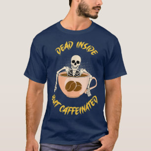 Dood binnenin, maar cafeïnevrije koffie skelet voo t-shirt
