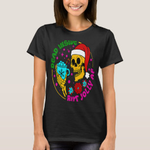 Dood binnenin, maar Jolly AF-Skeleton Coffee Chr. T-shirt