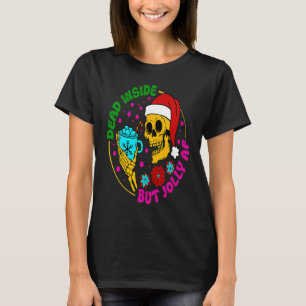 Dood binnenin, maar Jolly AF-Skeleton Coffee Chr. T-shirt