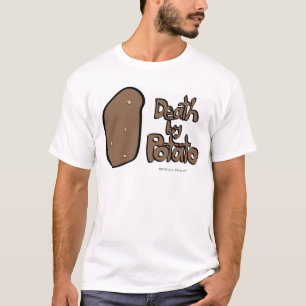 Dood door aardappel t-shirt