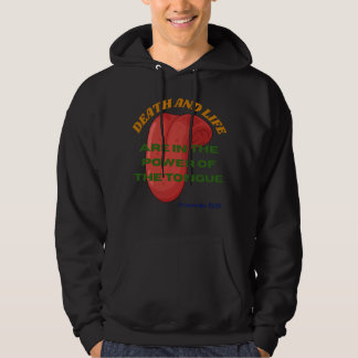 Dood en leven zijn in de macht van de tong hoodie
