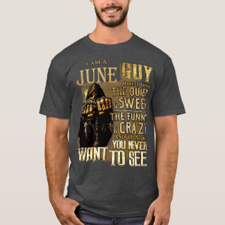 Dood Ik ben een Juni Guy Ik heb 3 kanten De rustig T-shirt
