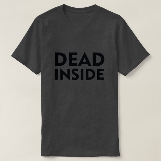 DOOD IN DE INSIDE T-SHIRT (Design voorkant)