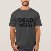 DOOD IN DE INSIDE T-SHIRT (Voorkant)