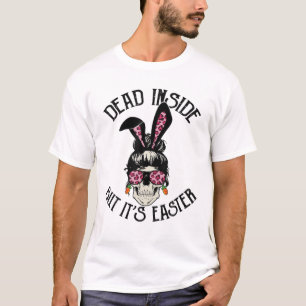 Dood in, maar het is Pasen, Sull Messy Bun Mam B T-shirt