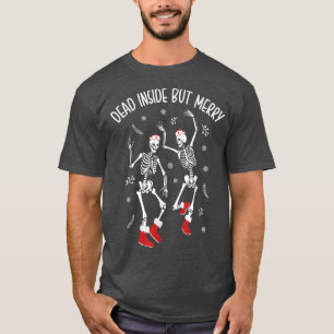 Dood in, maar lieflijk grappig dansend skeleton Ch T-shirt