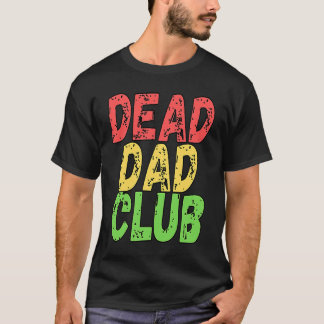 Dood Pa Club Retro Gezegde T-shirt