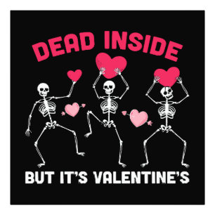 Dood van binnen maar het is Valentijn Foto Afdruk