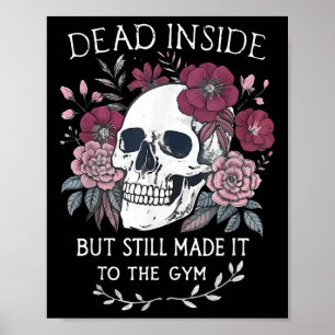Dood van binnen, maar toch naar sportschool workou poster