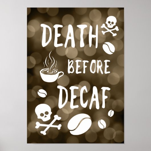 dood voor decaf bokeh poster (Voorkant)