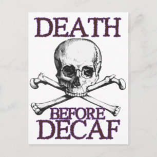 Dood voor Decaf Briefkaart