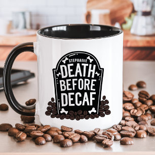 Dood Voor Decaf Grafsteen Met Naam Mok