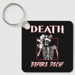 Dood voor Decaf Sleutelhanger