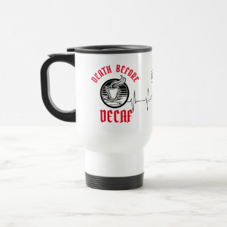 Dood voor decaf Travel Mug Reisbeker