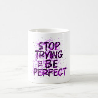 Doodle motivacional: Deja de intentar ser perfecto Koffiemok