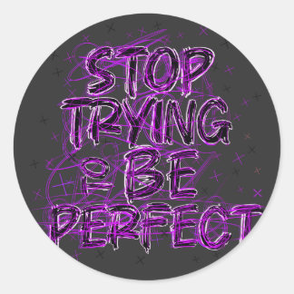 Doodle motivacional: Deja de intentar ser perfecto Ronde Sticker